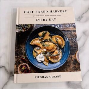 Half Baked Harvest Every Day Cookbook by Tieghan Gerard